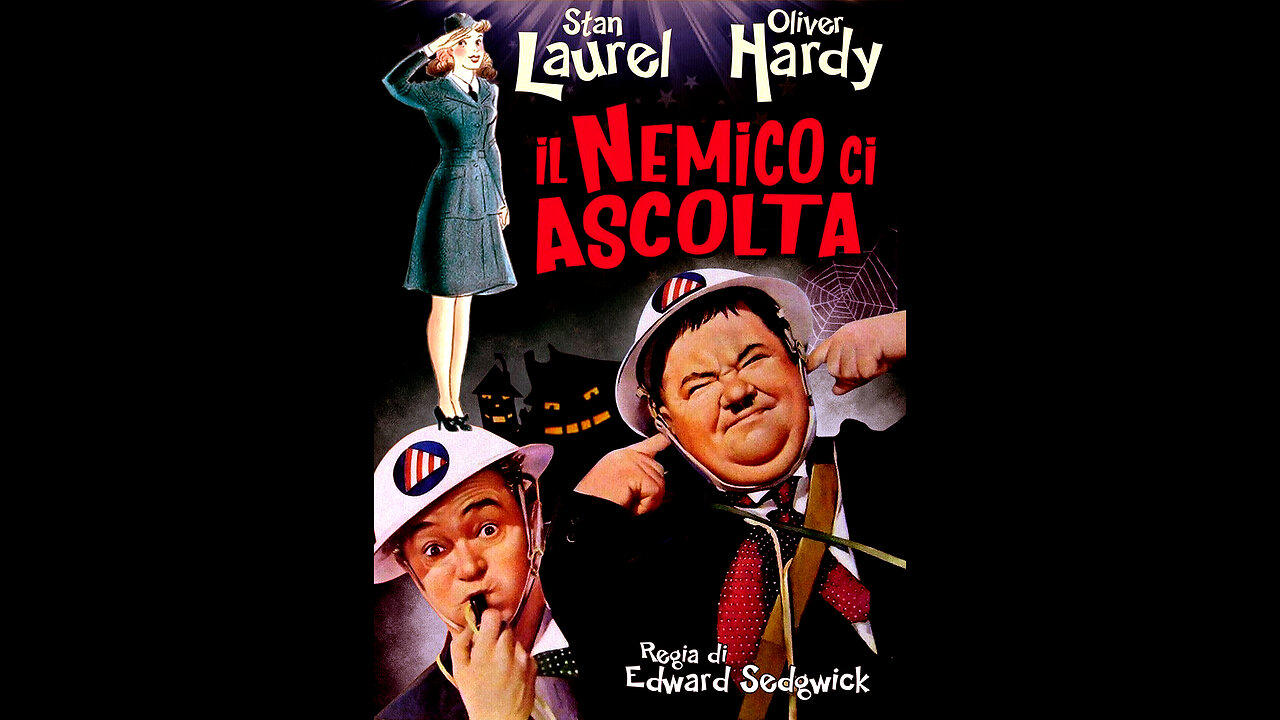 # 1943 “IL NEMICO CI ASCOLTA”👿👿👿 con STAN LAUREL ed OLIVER HARDY, Regia di EDWARD SEDGWICK - # E, adesso, non fate 