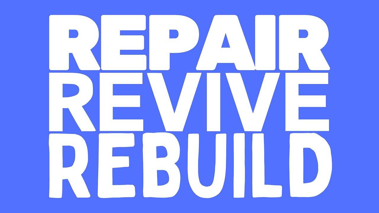 Sunday Morning Service "Repair, Revive, Rebuild"
