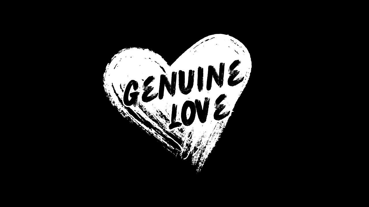 Genuine Love - Week 4