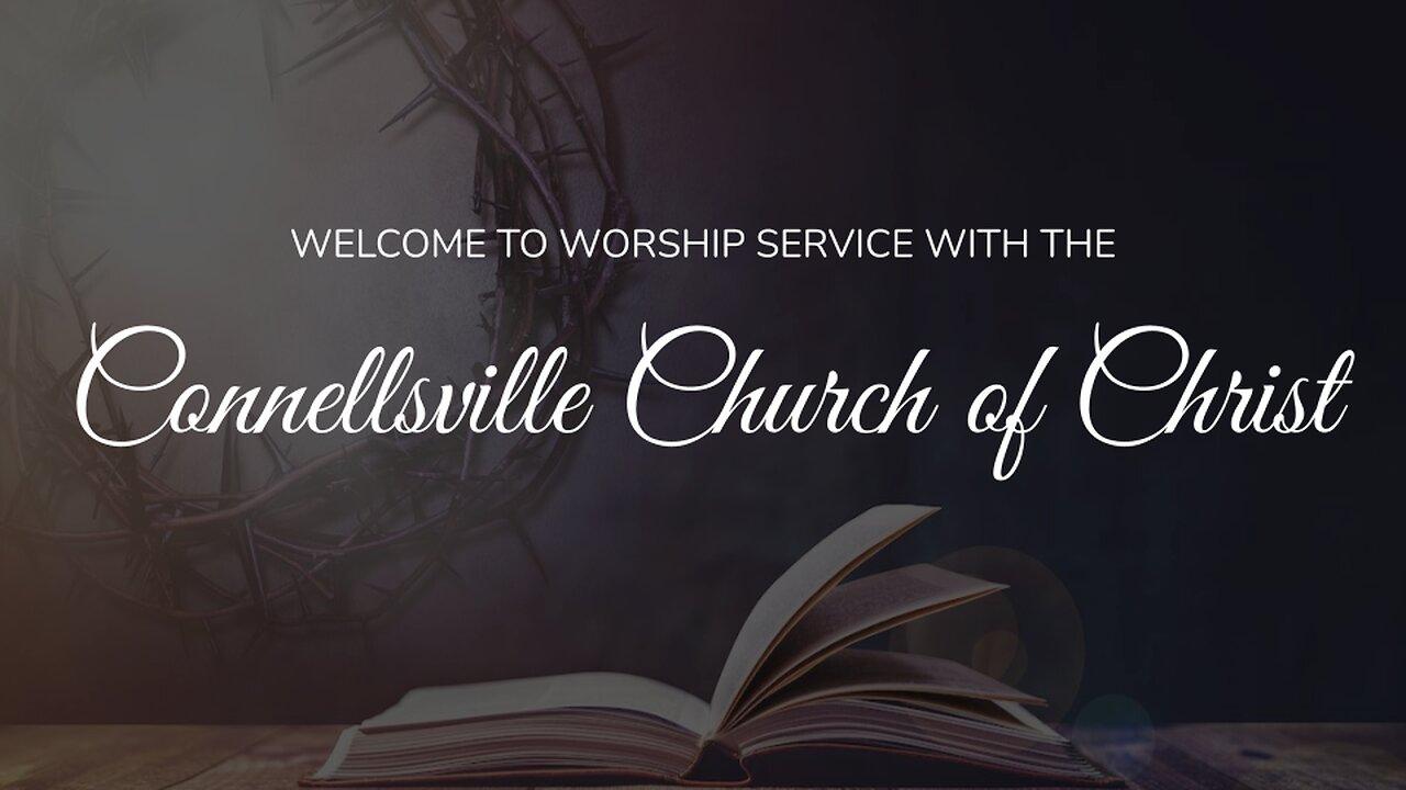 Connellsville Church of Christ Worship Service