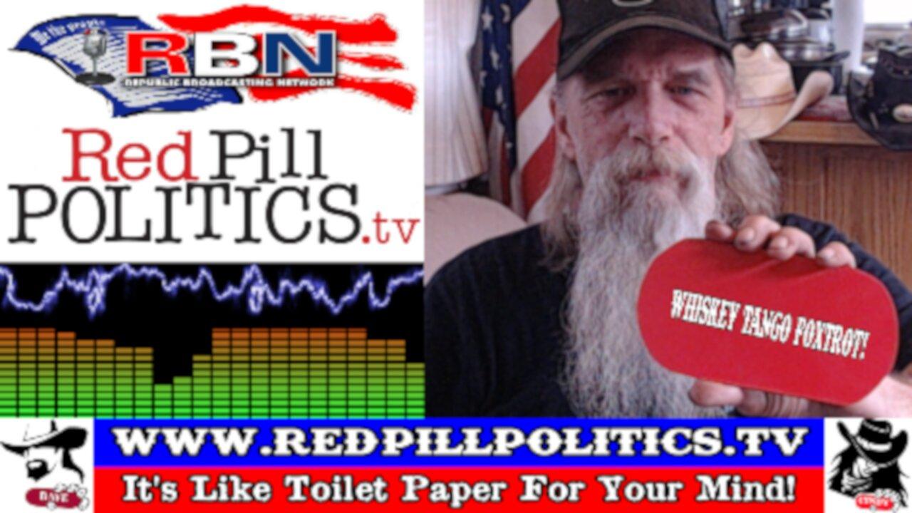 Red Pill Politics (4-28-24) – A Republic if you can keep it!