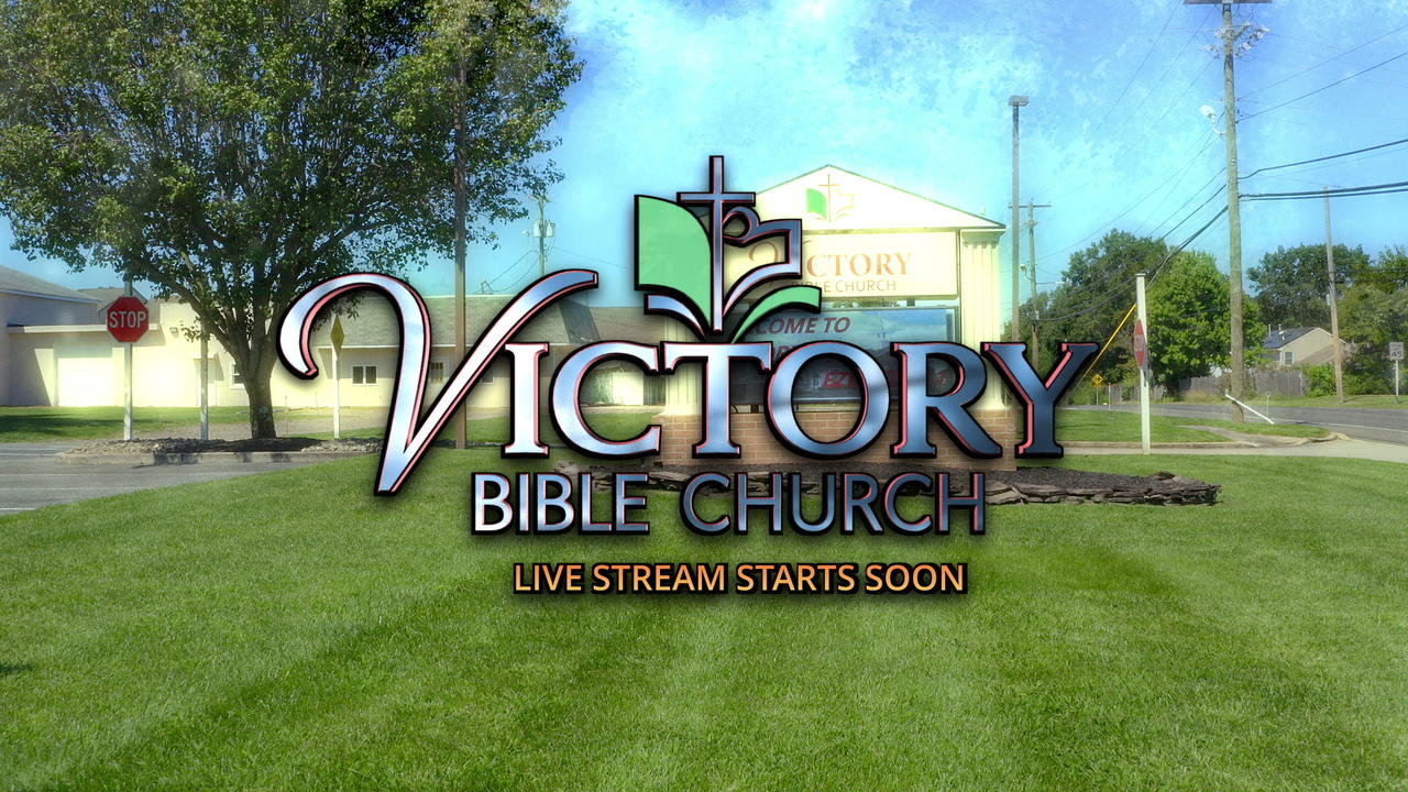 Victory Bible Church April 28, 2024
