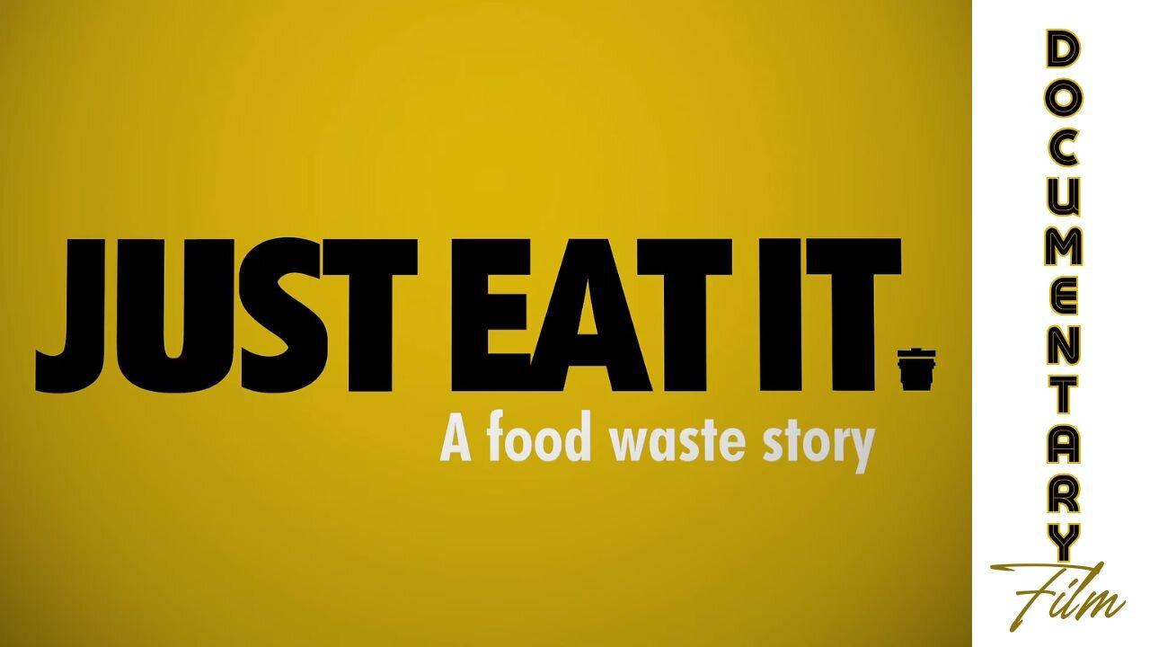 (Sun, Apr 28 @ 11a CST/12p EST) Documentary: Just Eat It 'A Food Waste Story'