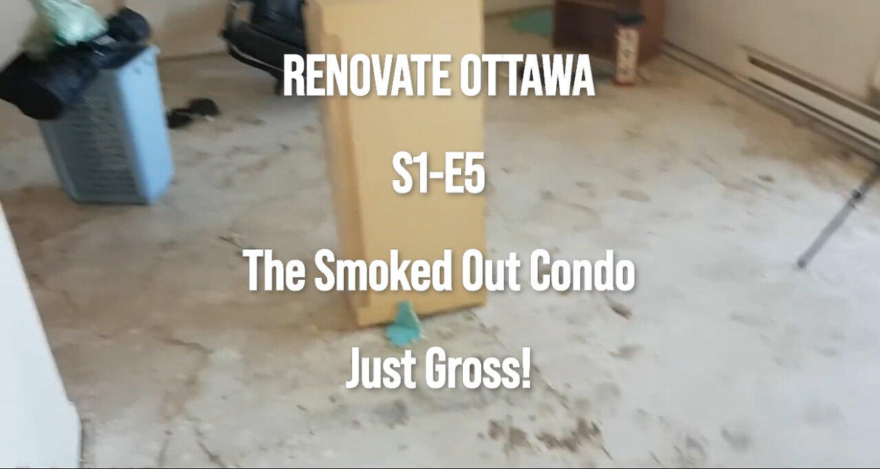 S1-E5 The Smoked Out Condo - Just Gross!