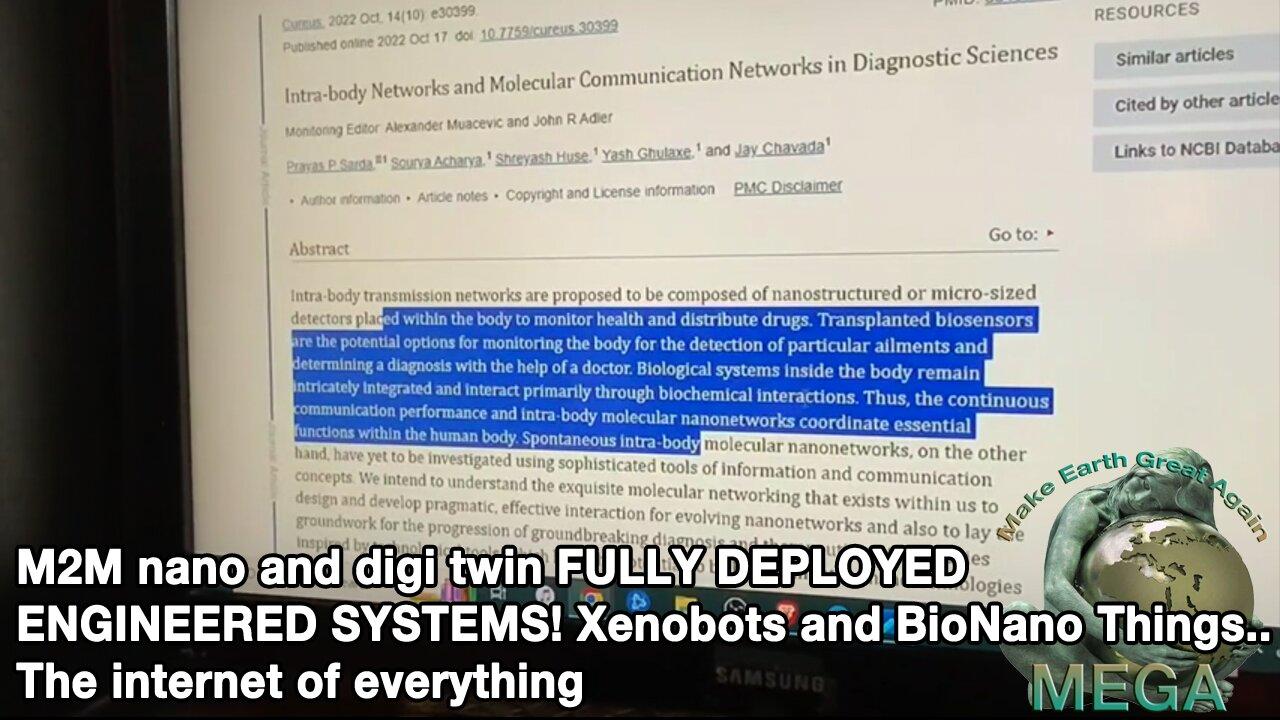 M2M nano and digi twin FULLY DEPLOYED ENGINEERED SYSTEMS! Xenobots and BioNano Things.. The internet of everything