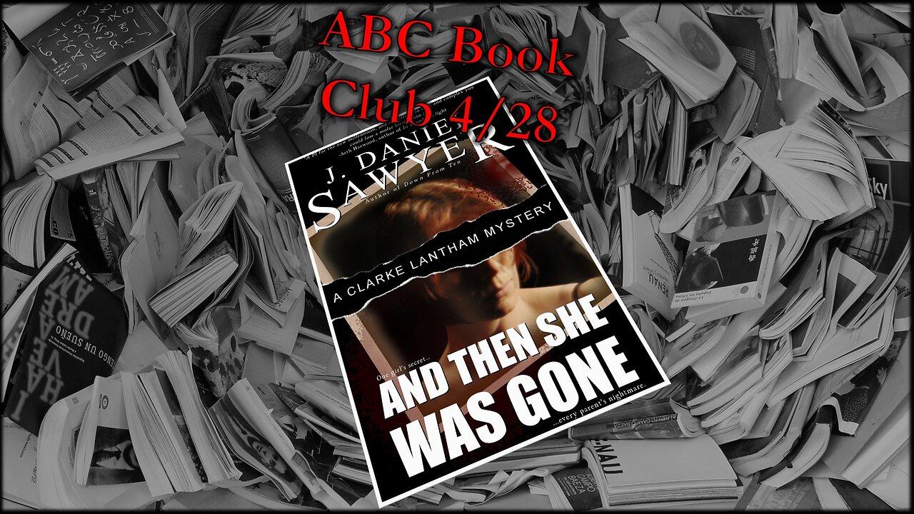 Book Club Live Stream on And Then She Was Gone by J. Daniel Sawyer