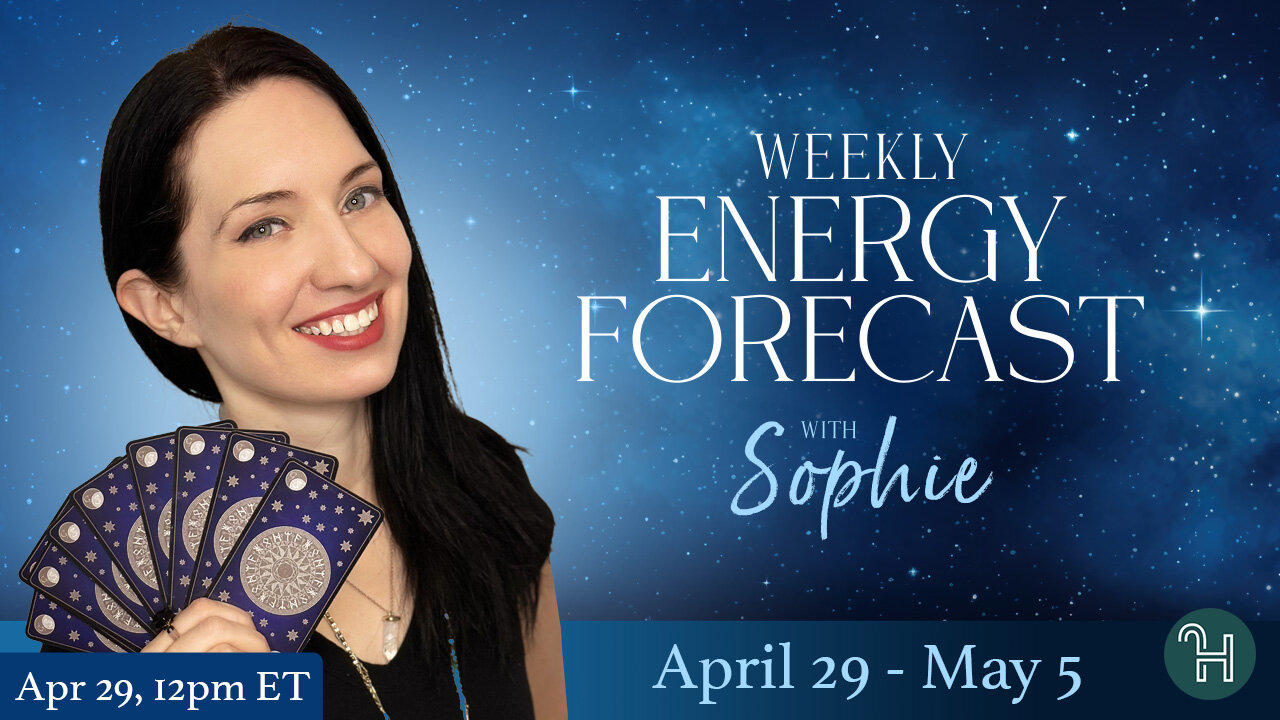 💙 Weekly Energy Forecast • April 29 - May 5 with Sophie