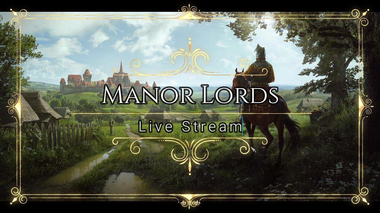 Manor Lords Stream Ep 3