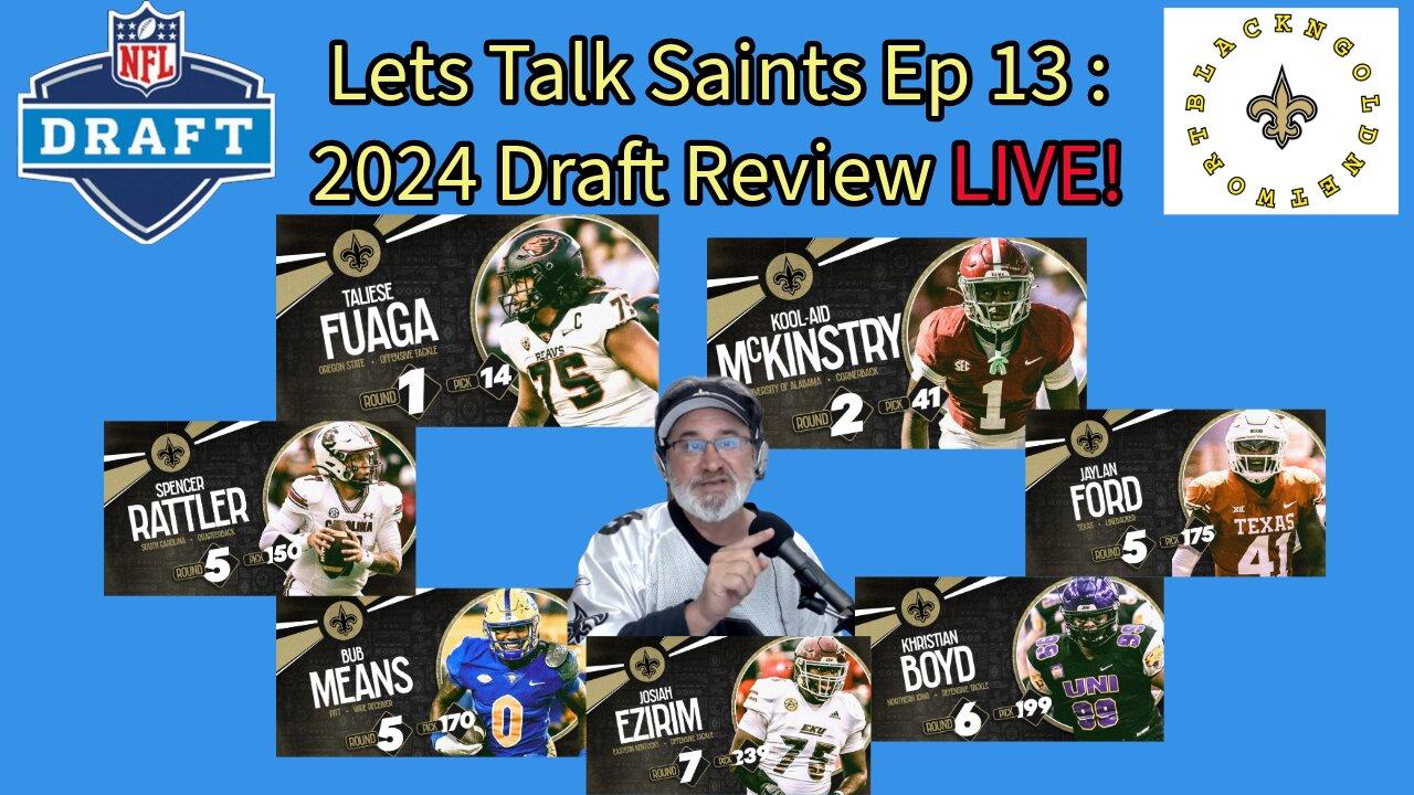 Lets Talk Saints Ep 13New Orleans Saints Draft Recap Show Live!