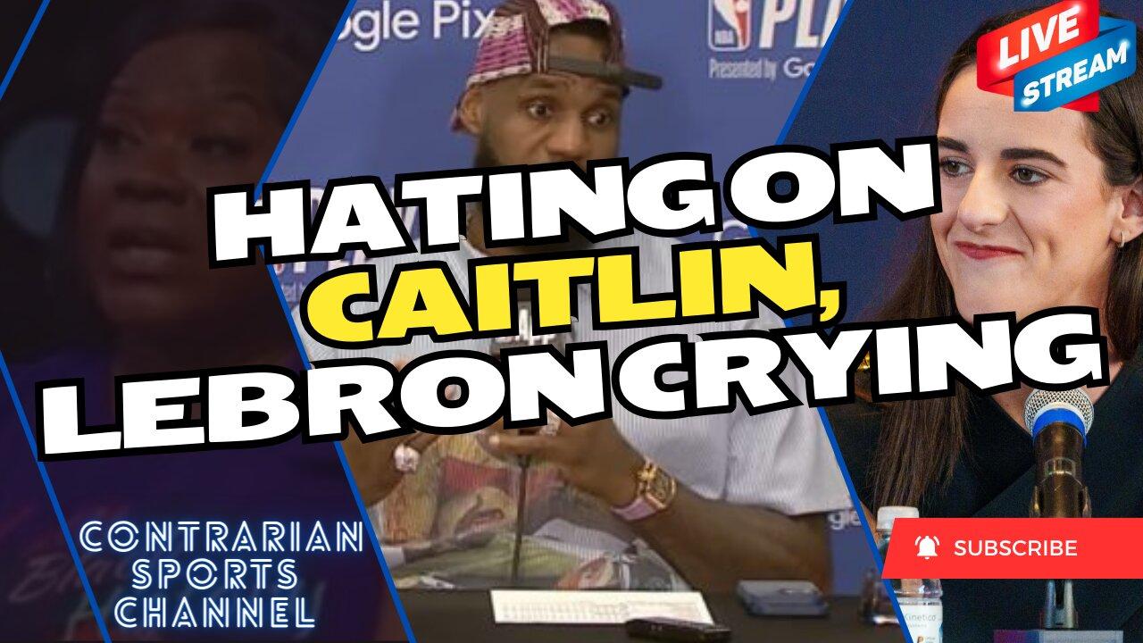 Lebron Being King Of Excuses Again, Is the WNBA Hating On Caitlin Clark