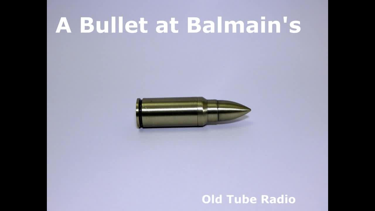 A Bullet at Balmain's