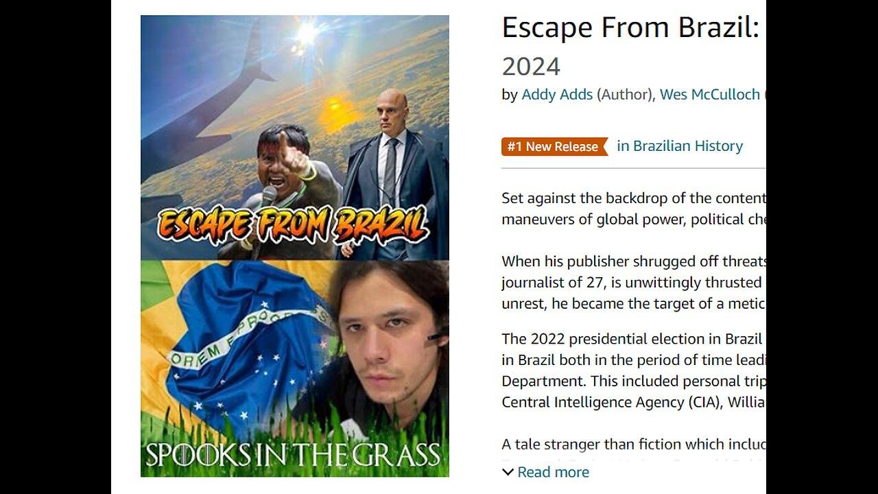 Escape From Brazil (#1 on Amazon) + Exposing Big Con. Inc!