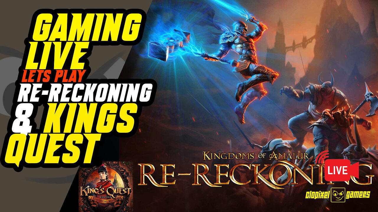 Playing Kings Quest and Re-Reckoning