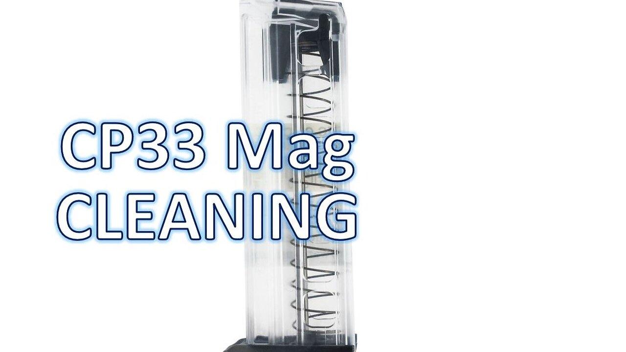 CP33 Magazine Cleaning   EASY