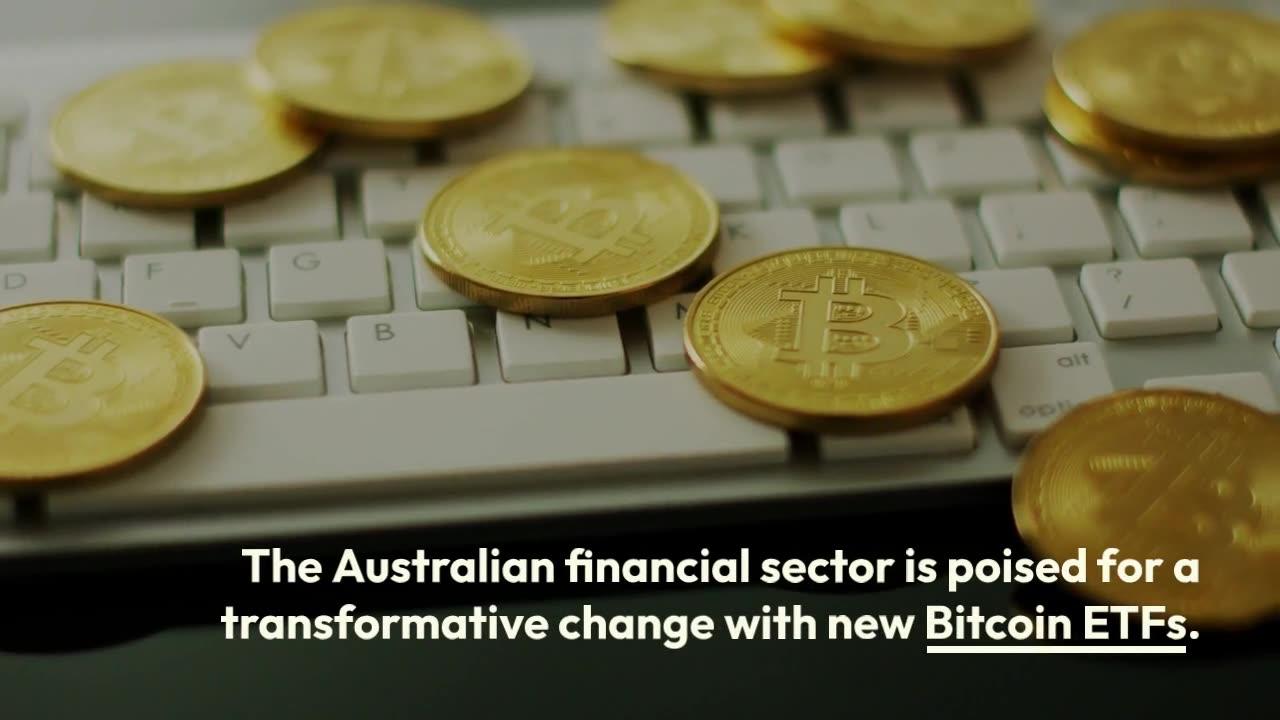 Australia Gears Up for Major Bitcoin ETF Rollouts in 2024