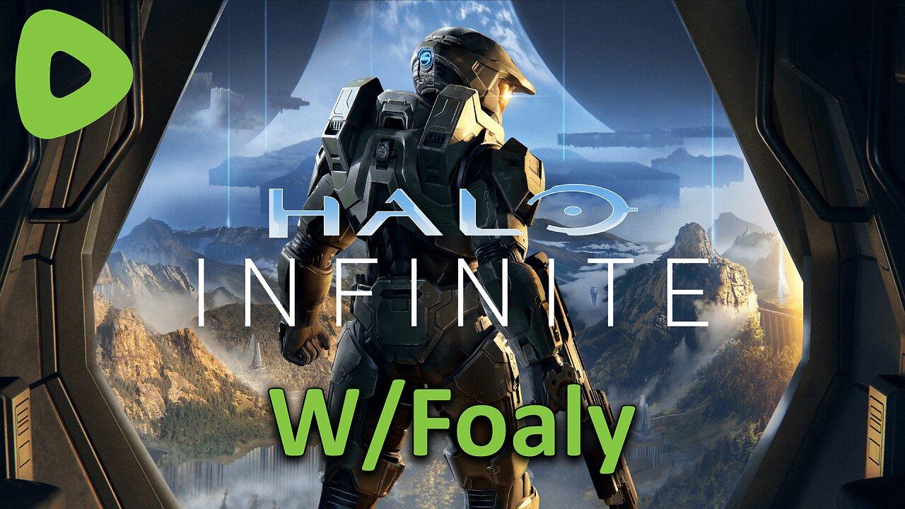 Halo Infinite - w/Foaly It's Gonna be Awesome! - !iamnew in chat!