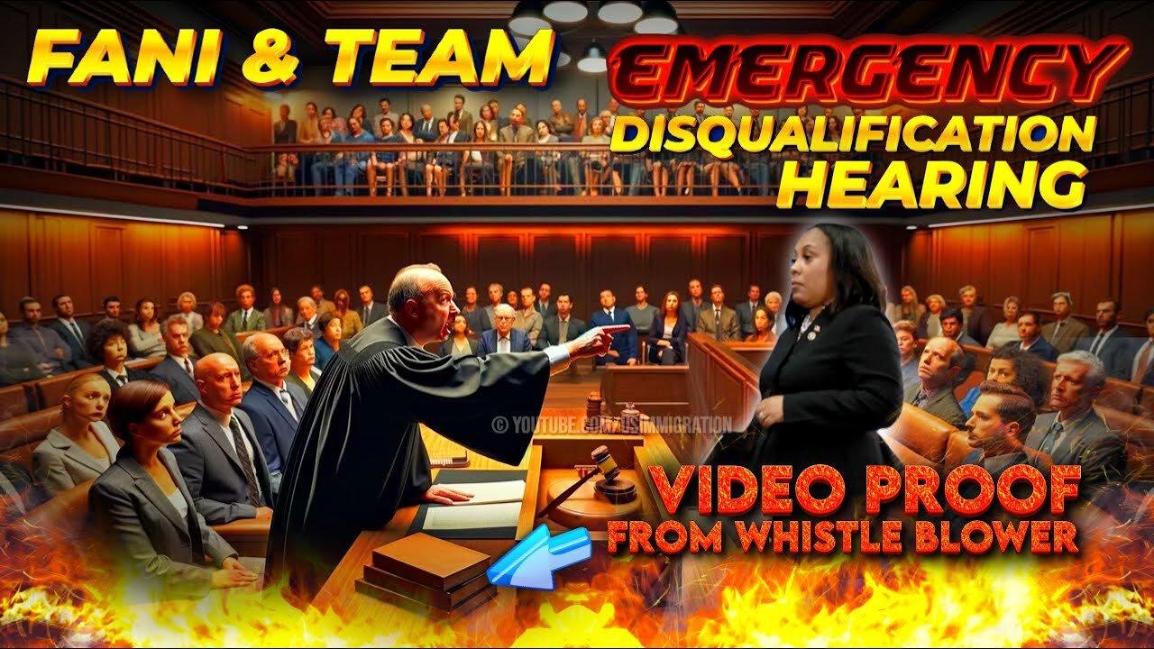 Fani Willis DISQUALIFICATION Saga: EMERGENCY Hearing after NEW Whistleblower Video proof