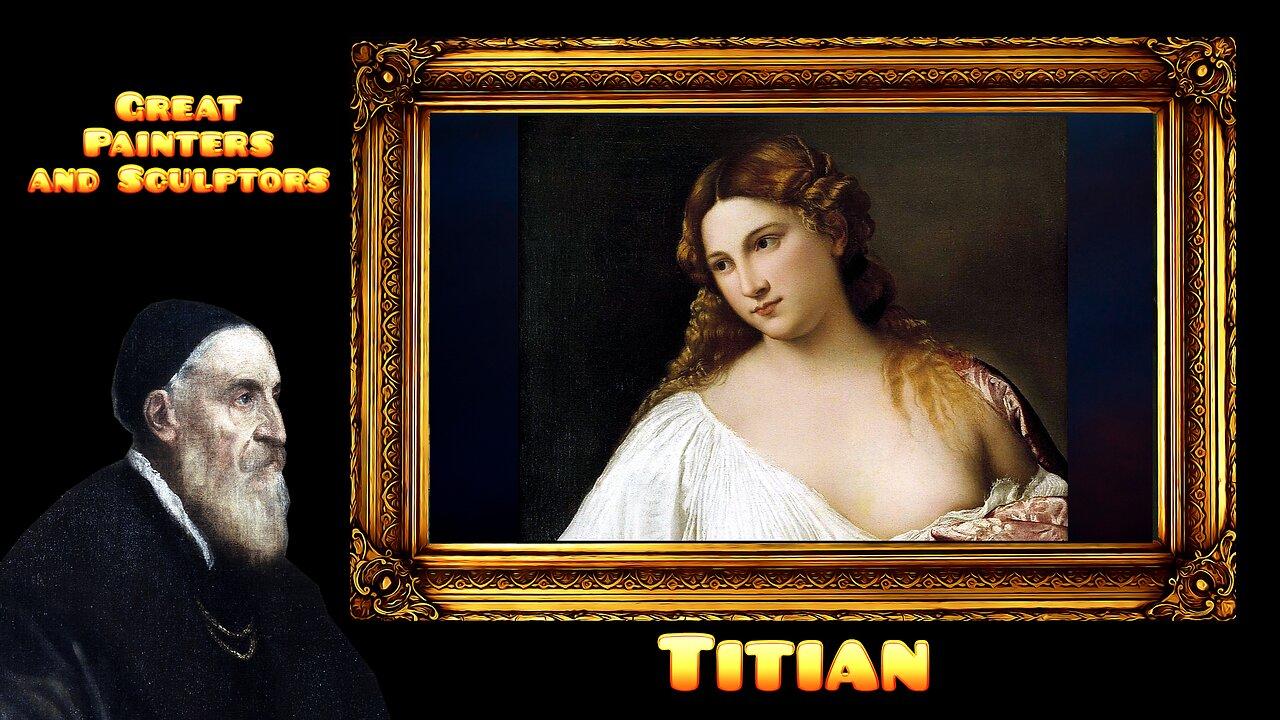 Titian, The Masterpieces of the Italian Painter