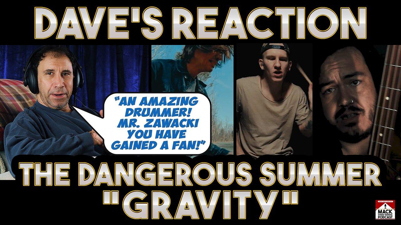 Dave's Reaction: The Dangerous Summer — Gravity