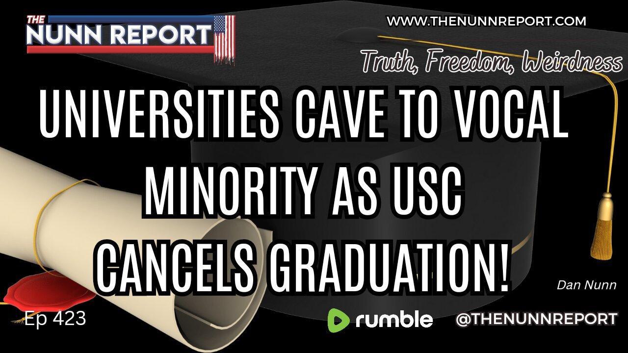Ep 423 University Caves as Graduation Canceled & Biden is Cooked | The Nunn Report w/ Dan Nunn