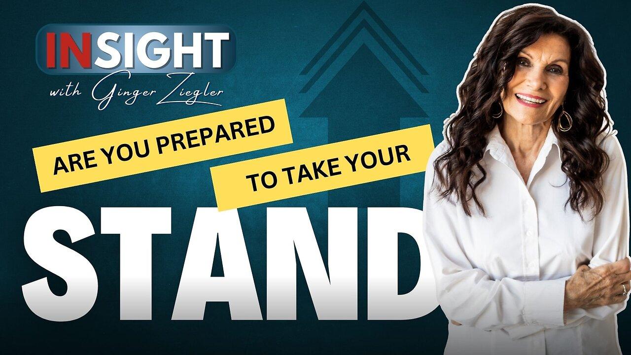 InSight | Are You Prepared to Take Your Stand? with Ginger Ziegler