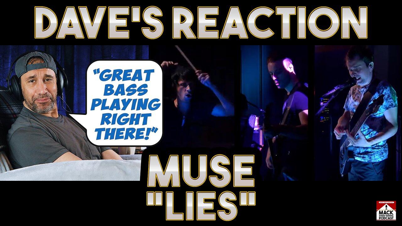 Dave's Reaction: Muse — Lies