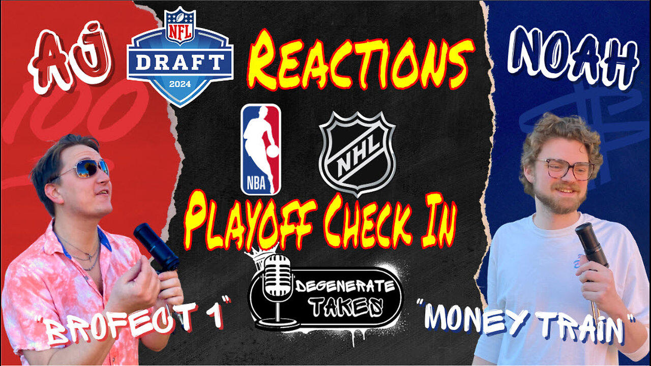NFL Draft Reaction & Playoff Check In