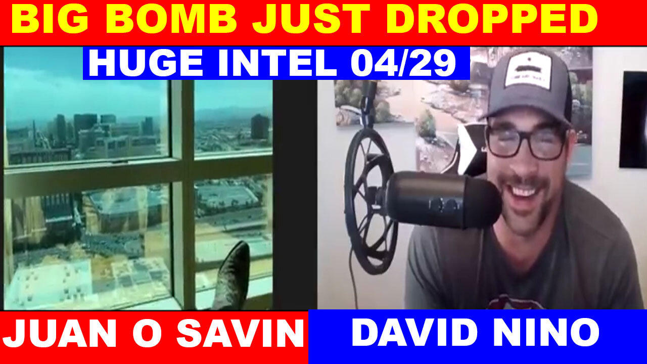 Juan O Savin & David Rodriguez Huge Intel 04/29 🔴 THE MOST MASSIVE ATTACK IN THE WOLRD HISTORY