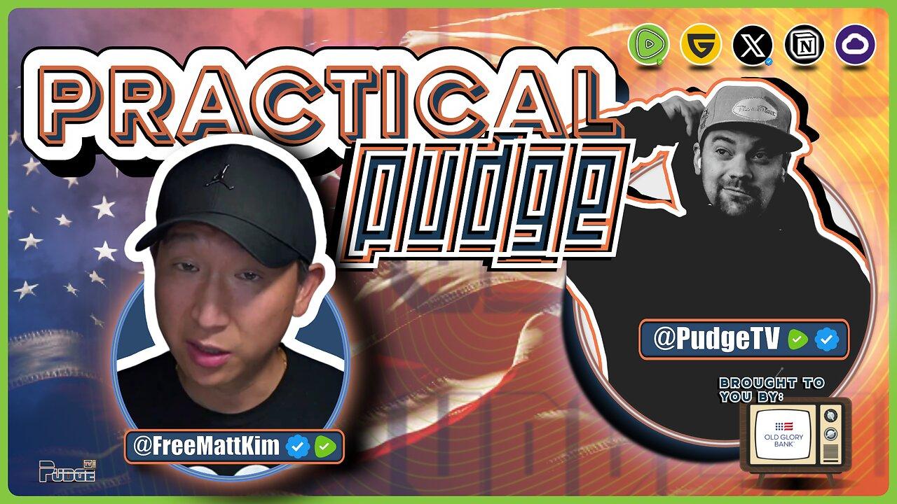 🟡 Practical Pudge Ep 21 | Talking with Matt Kim | Building Something from Nothing