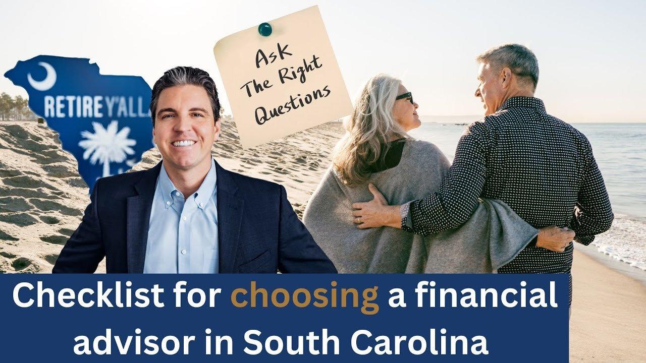 Checklist for choosing a financial advisor in South Carolina