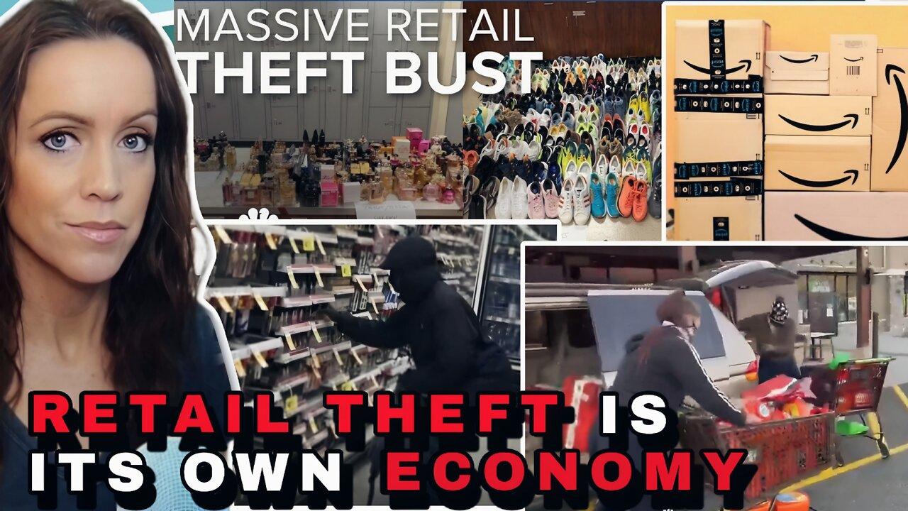 The RETAIL THEFT Economy is BOOMING!  And We're All A Part of It...