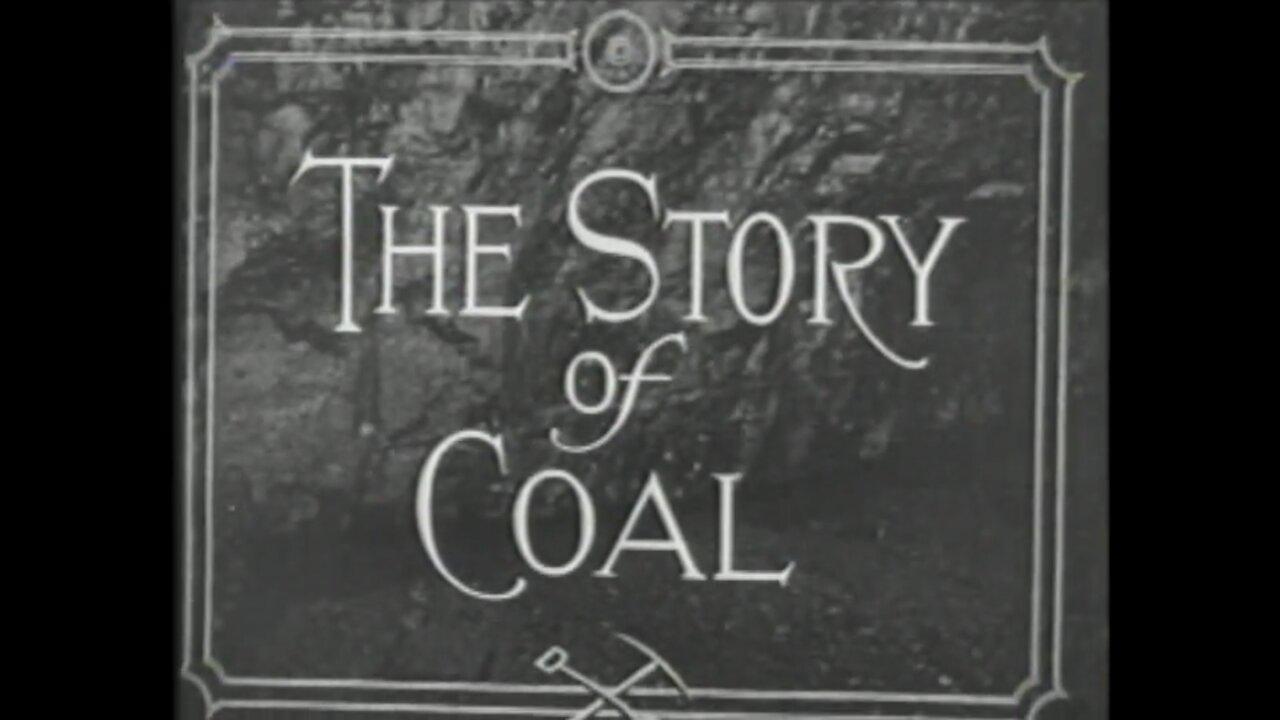 The Story Of Coal (1920 Original Black & White Film)