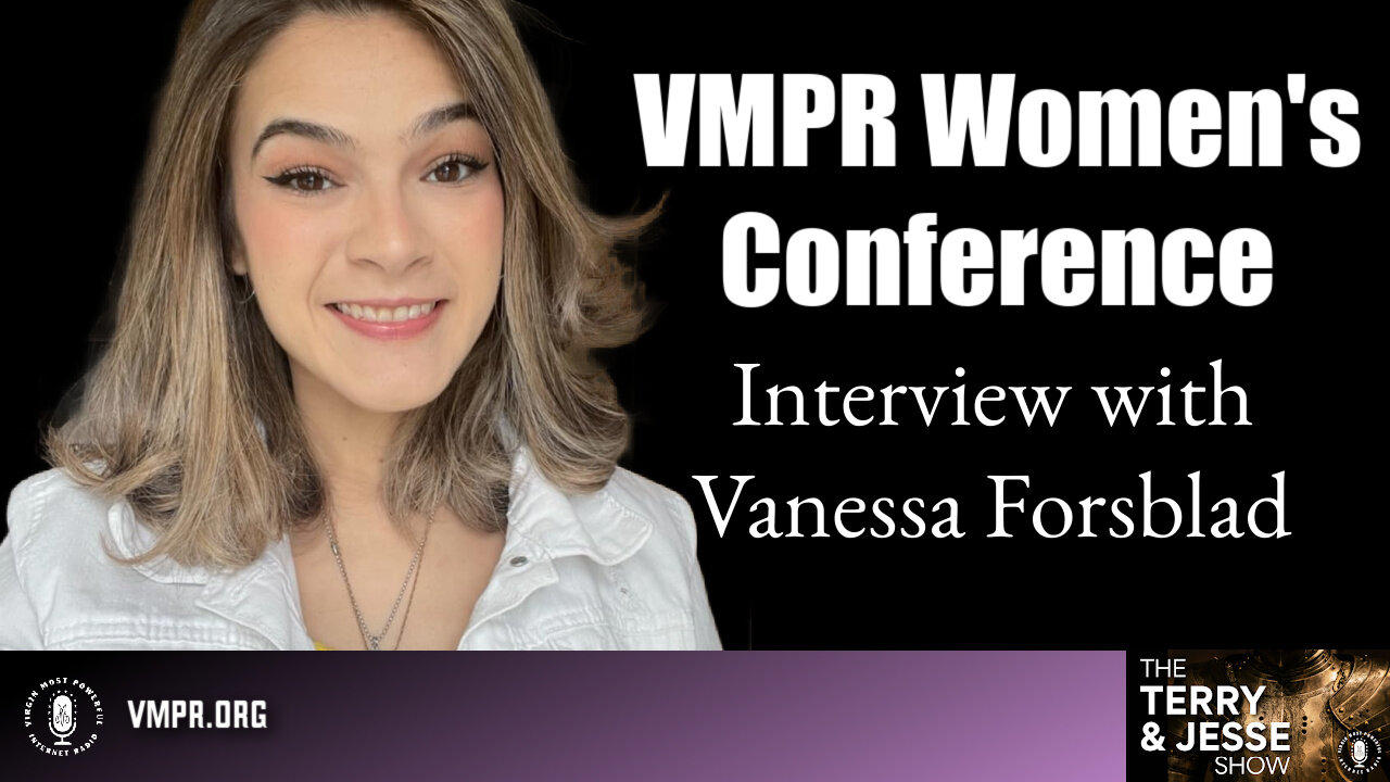 30 Apr 24, The Terry & Jesse Show: Vanessa Forsblad on the 04 May 2024 VMPR Women's Conference
