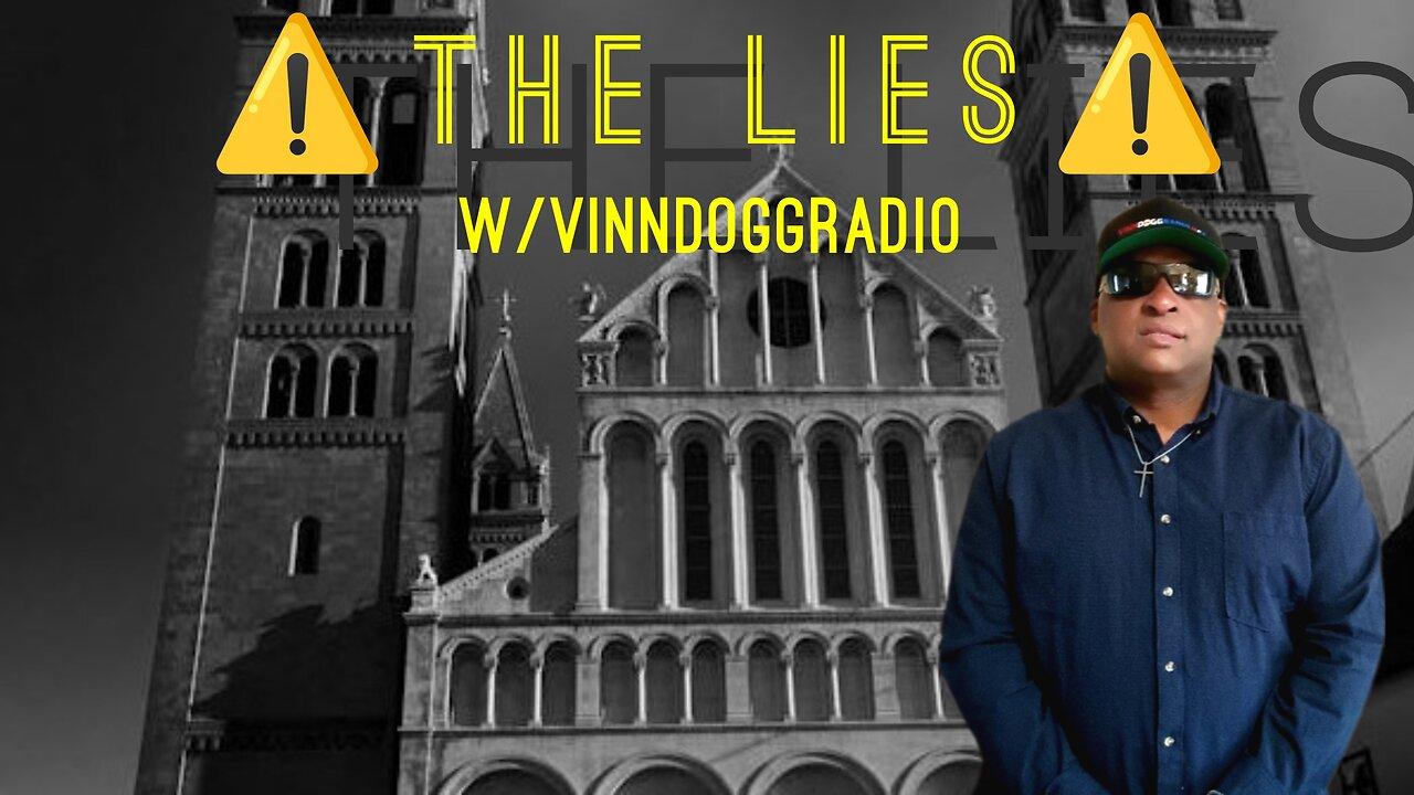 The Lies of the World w/VinnDoggRadio