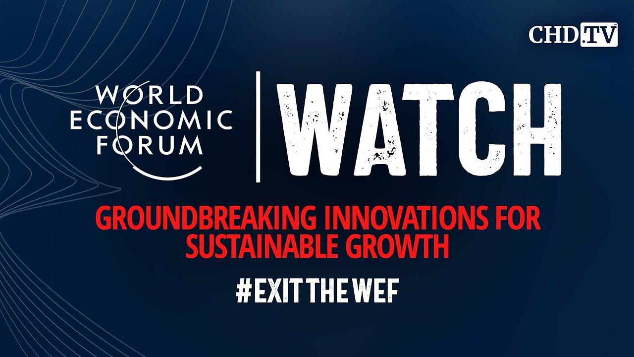 WEF WATCH: Groundbreaking Innovations for Sustainable Growth