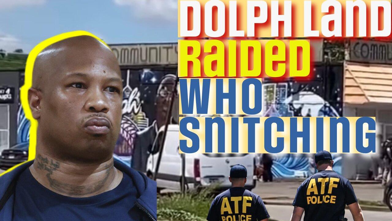 ⚡️Breaking News: Dolph Land Raided By ATF, US Marshals, And Fedz! Who Snitching? Hernandez Govan