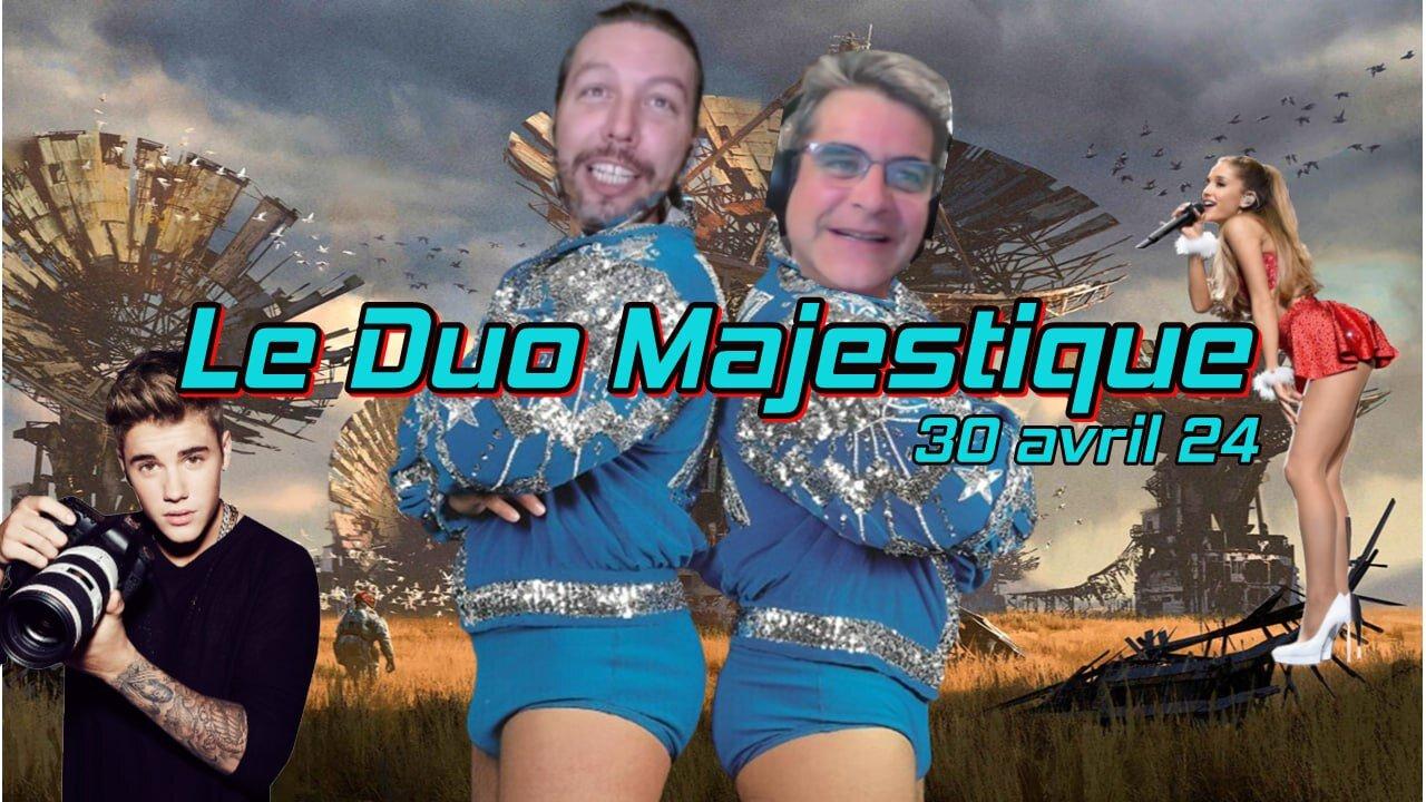Le Duo Majestique du 30 avril 2024