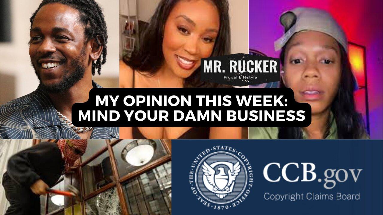 MY OPINION (4/30/2024): Mind Your Damn Business