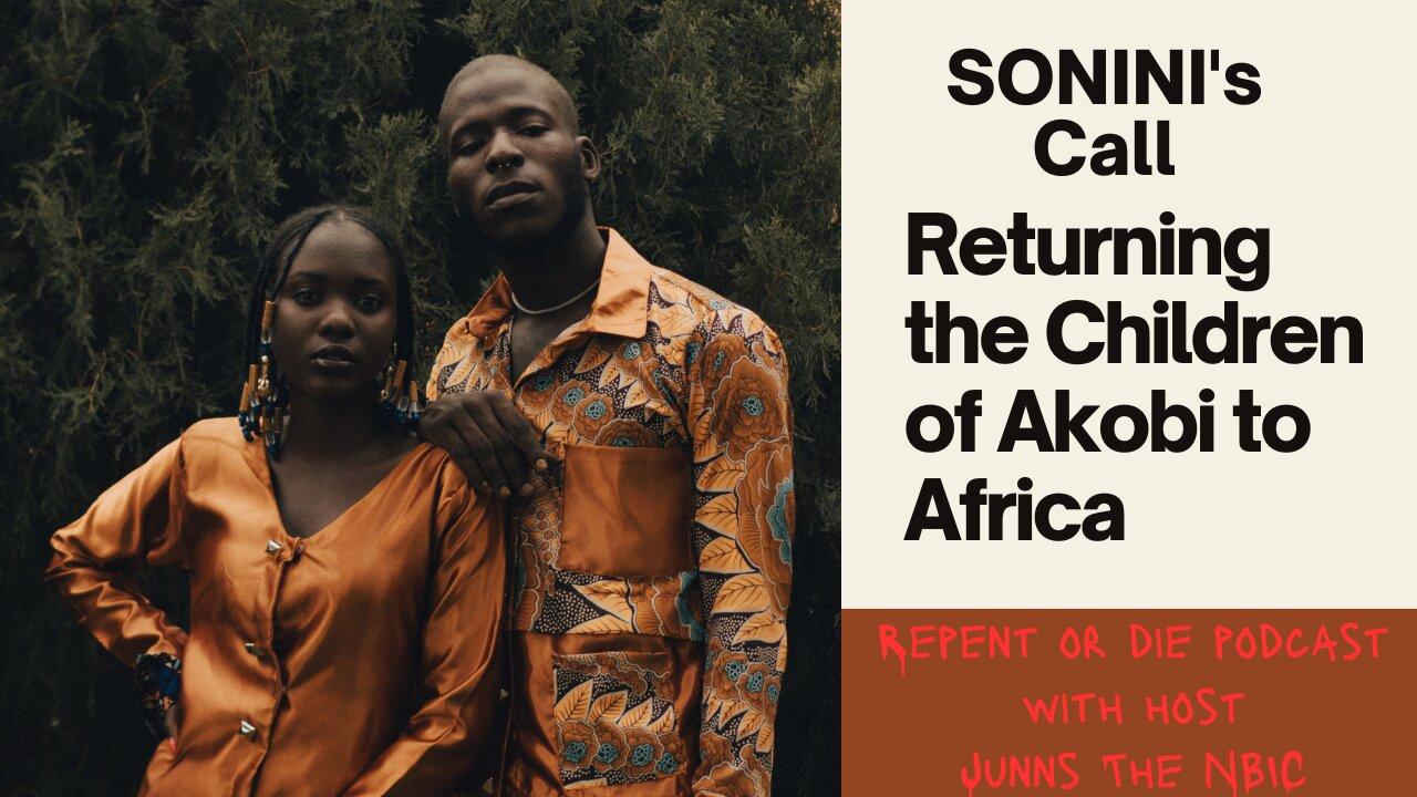 Return to Africa: A Journey to Reunite Akobi's Children with SONINI