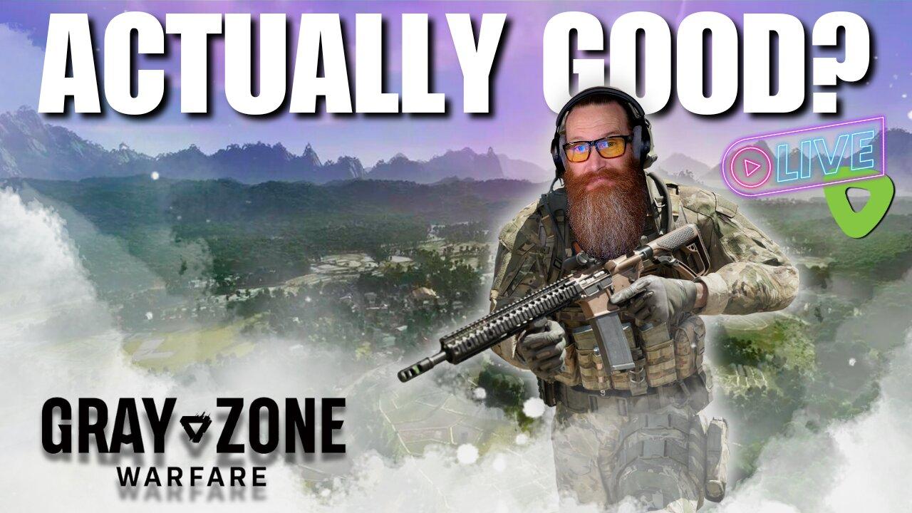 IS THIS GAME ACTUALLY GOOD? - GRAY ZONE WARFARE - THE ADVENTURE BEGINS