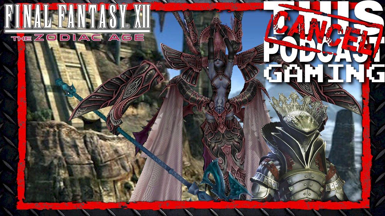 CTP Gaming: Final Fantasy XII The Zodiac Age - Mt Bur-Omisace & More!