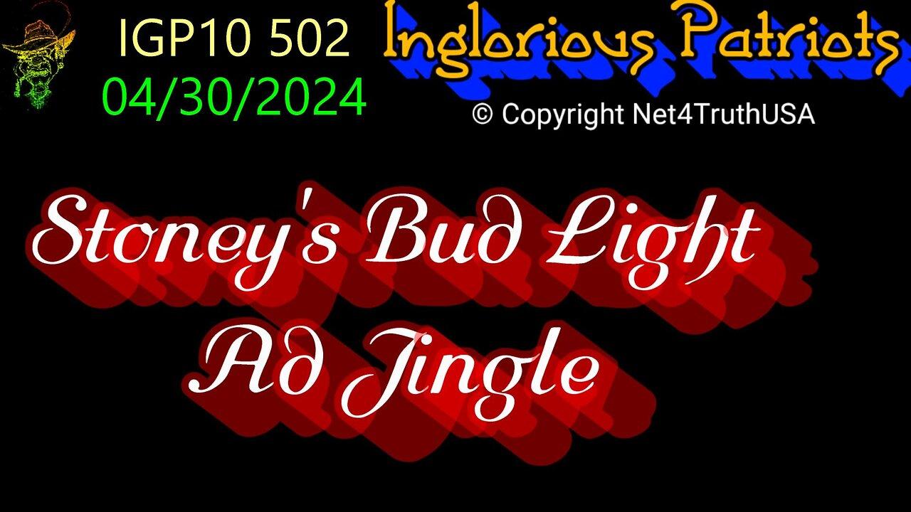 IGP10 502 - Stoneys Bud Light Ad Jingle