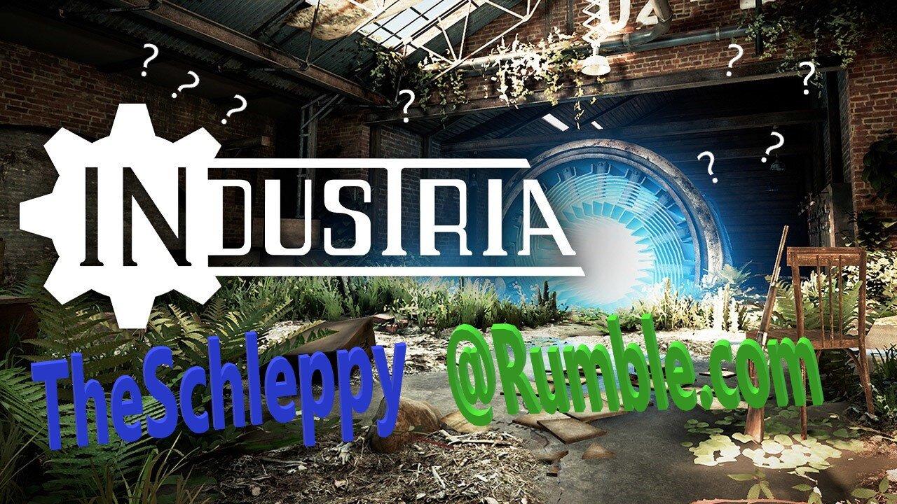 MAYDAY! IT'S MAY 1ST! TheSchleppy is confused about INDUSTRIA