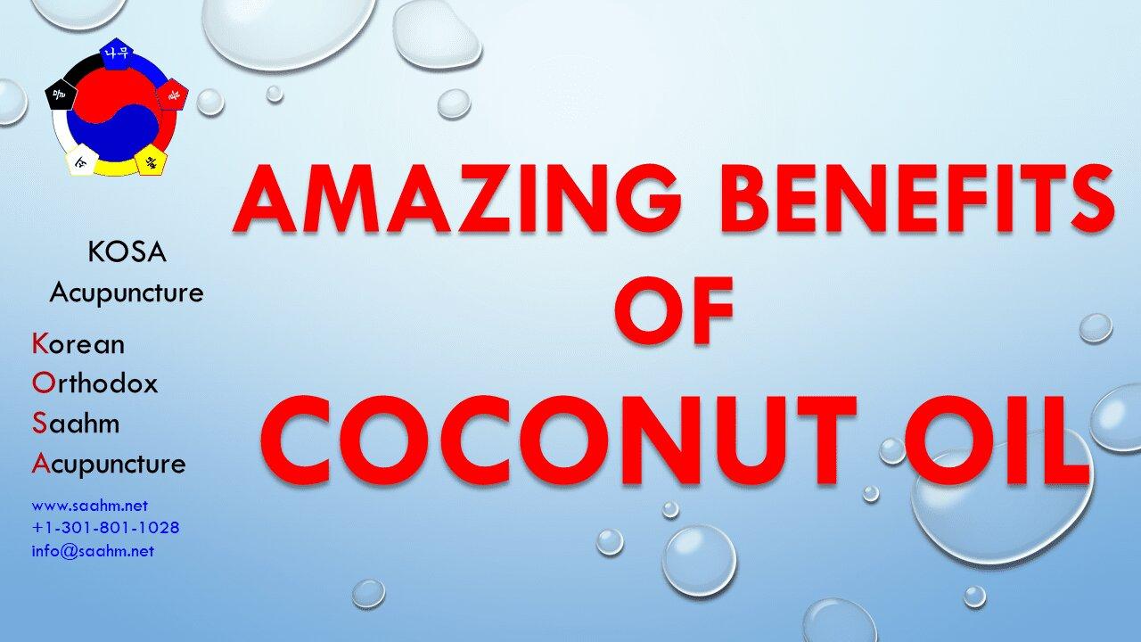 Benefits Of Coconut Oil, Rev 1 | Health Info by KOSA Acupuncture