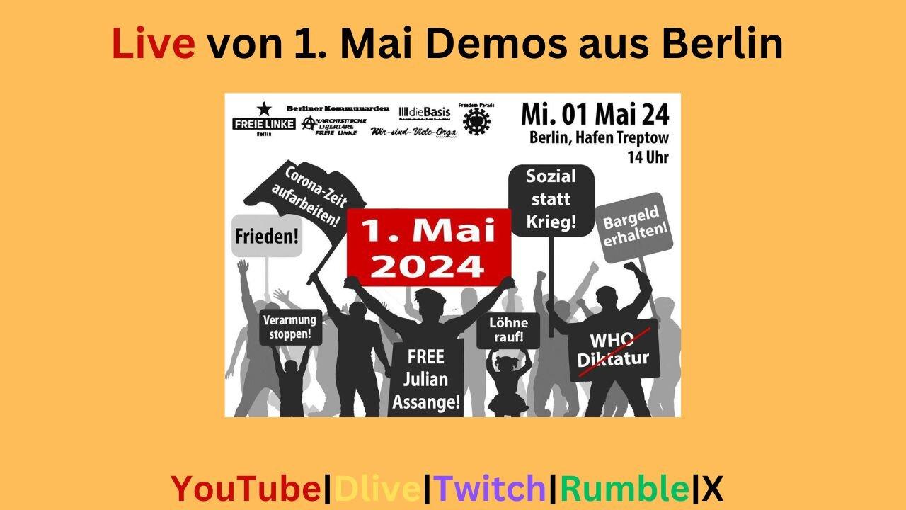 Live von 1.Mai Demos aus Berlin #010524