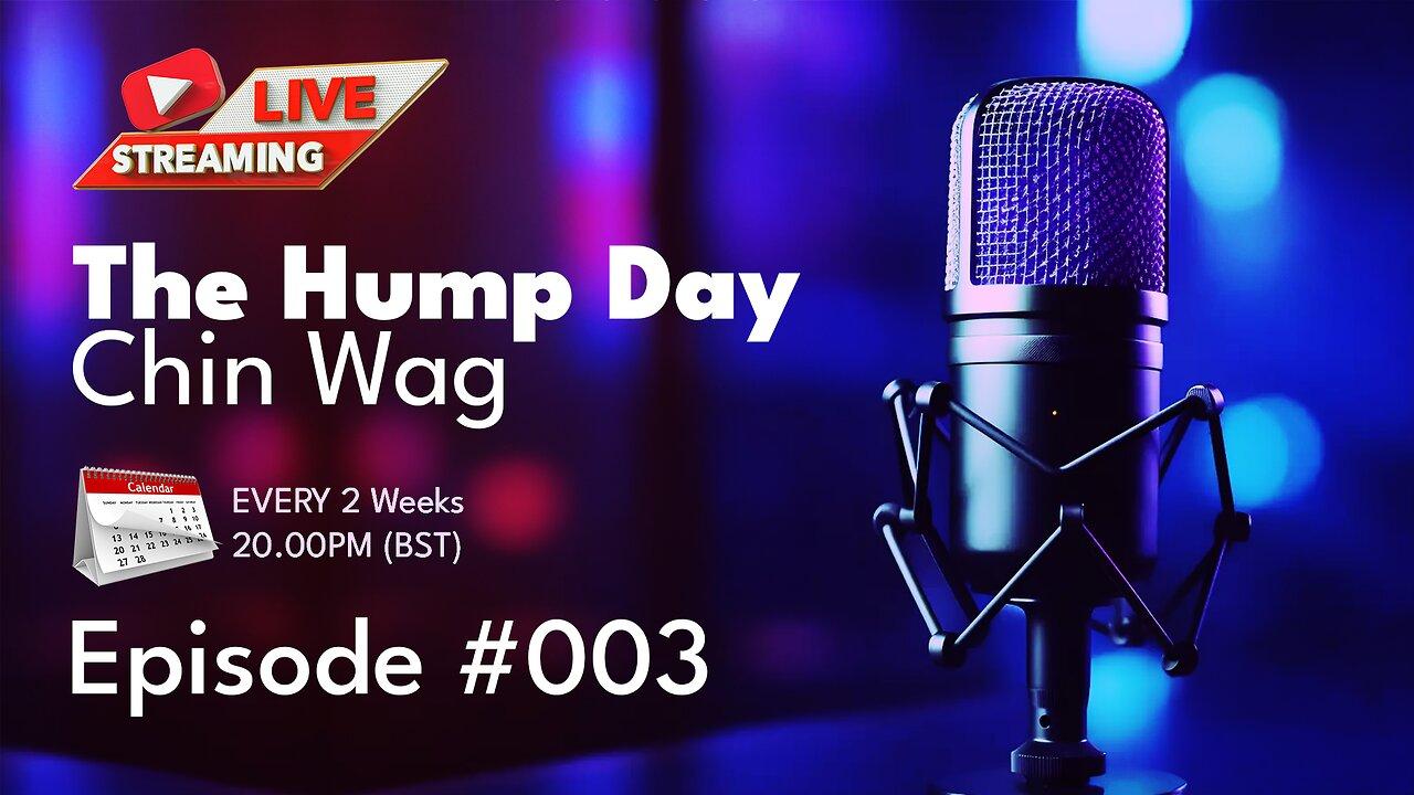 The Hump Day Chin Wag | Episode 003!! Stellar Blade, SNP and Deadpool! #FYF