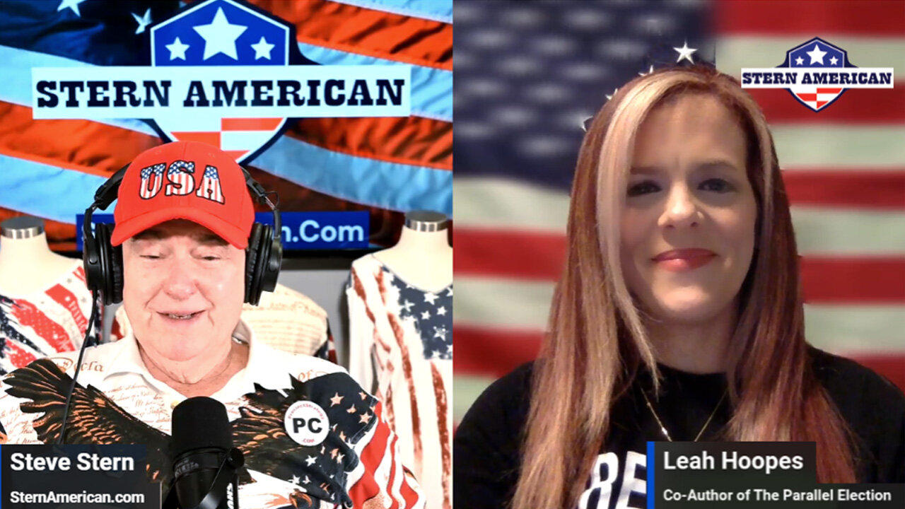 The Stern American Show - Steve Stern with Leah Hoopes, Co-author of “The Parallel Election: A Blueprint for Deception