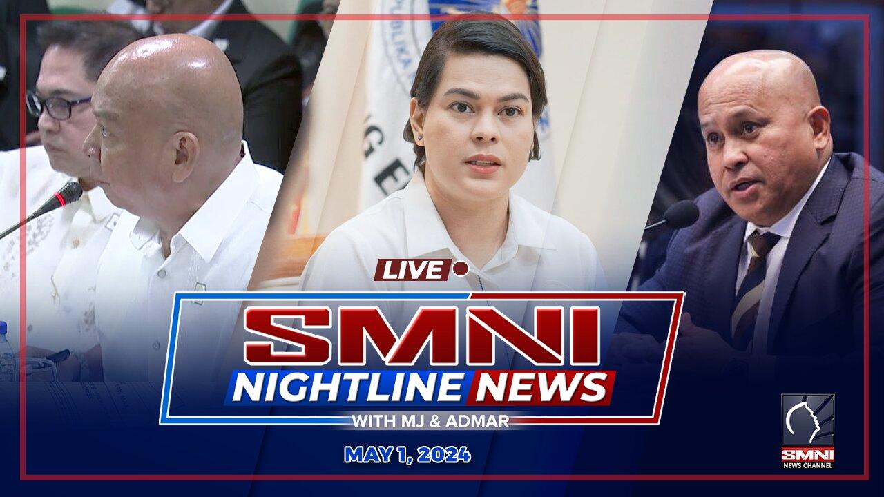 LIVE: SMNI Nightline News with MJ Mondejar & Admar Vilando May 01, 2024