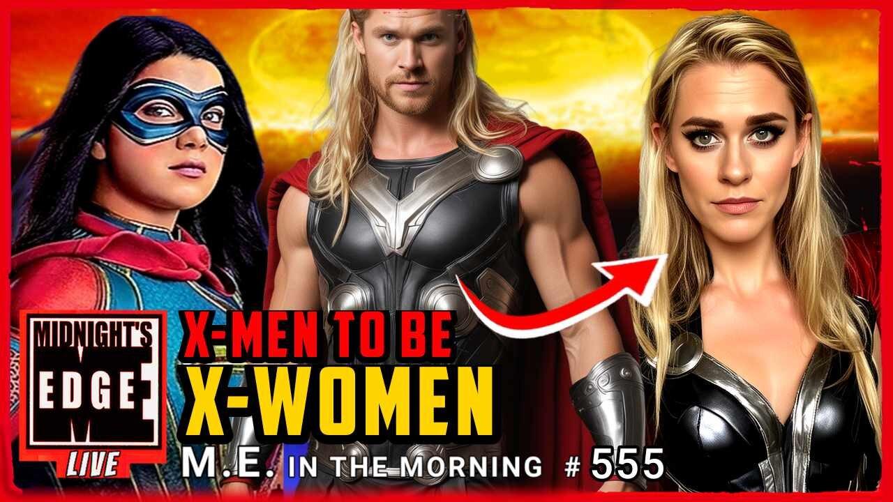 Marvel’s X-Men to be women, Chris Hemsworth regrets Thor Love & Thunder | MEiTM #555