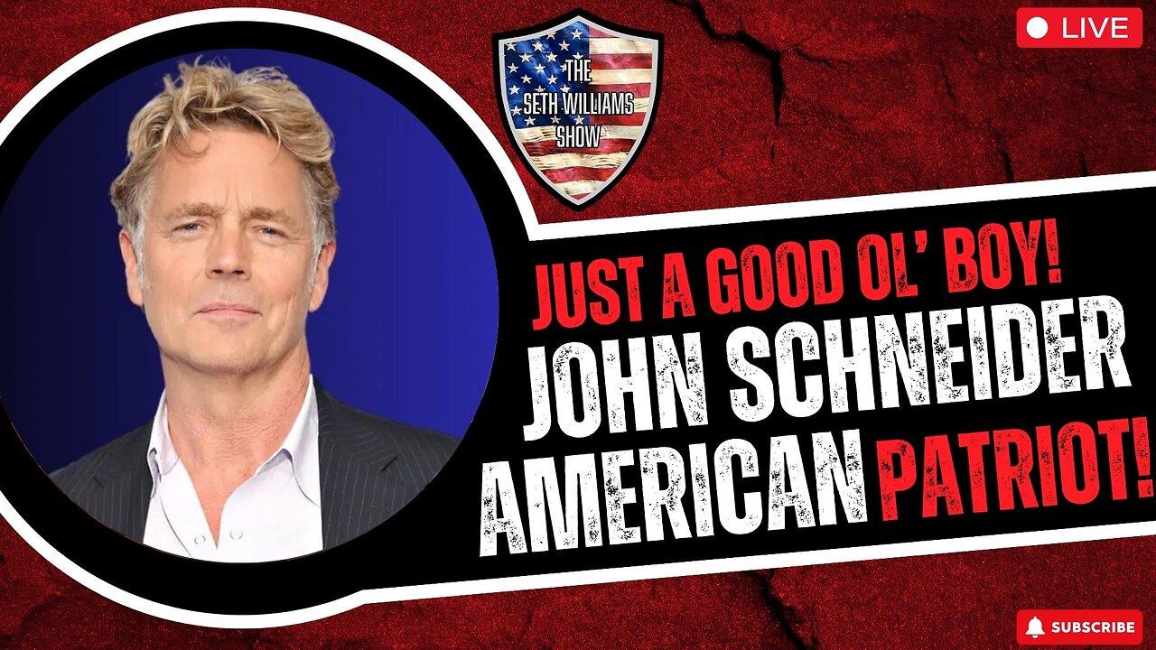 Just A Good Ol' Boy! John Schneider Joins The Seth Williams Show! 5/1/24